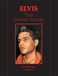 The King Elvis Presley, Front Cover, Book, 2016, Elvis The Gospel Singer