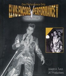 The King Elvis Presley, Front Cover, Book, 2016, Encore Performance V: One Performance Only, Featuring Chicago 57