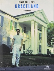 The King Elvis Presley, Front Cover, Book, 2017, Elvis Presley's Graceland - Official Guidebook
