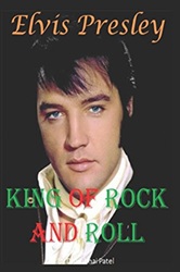 The King Elvis Presley, Front Cover, Book, 2017, Elvis Presley: King of Rock and Roll