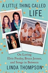 The King Elvis Presley, Front Cover, Book, August 8, 2017, A Little Thing Called Life: On Loving Elvis Presley, Bruce Jenner, and Songs in Between