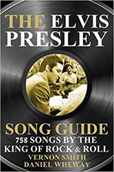 The King Elvis Presley, Front Cover, Book, February 14, 2017, The Elvis Presley Song Guide: 758 Songs By The King Of Rock & Roll