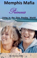 The King Elvis Presley, Front Cover, Book, May, 2017, Memphis Mafia Princess: Living In The Elvis World
