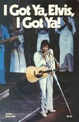 The King Elvis Presley, Front Cover, Book, 1977, I Got Ya, Elvis, I Got Ya!