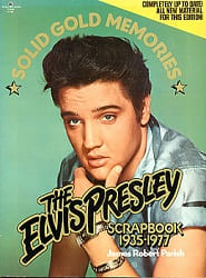 The King Elvis Presley, Front Cover, Book, 1977, Solid Gold Memories: The Elvis Presley Scrapbook 1935-1977