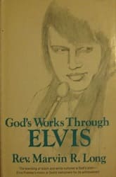 The King Elvis Presley, Front Cover, Book, 1979, God's Work Through Elvis