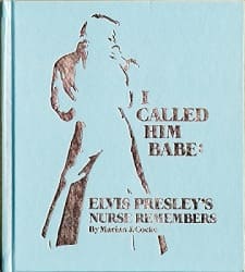 The King Elvis Presley, Front Cover, Book, 1979, I Called Him Babe - Elvis Presley's Nurse Remembers