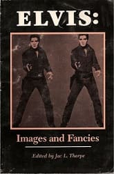 The King Elvis Presley, Front Cover, Book, 1979, Images And Fancies