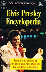 The King Elvis Presley, Front Cover, Book, 1981, Elvis Presley Encyclopedia – From A to Z, here are all the up-to-date Facts about the Life and Times of the King