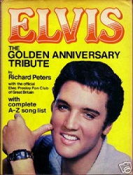 The King Elvis Presley, Front Cover, Book, 1984, Elvis: The Golden Anniversary Tribute