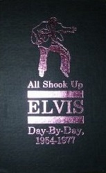 The King Elvis Presley, Front Cover, Book, 1985, All Shook Up - Elvis Day By Day, 1954 -1977