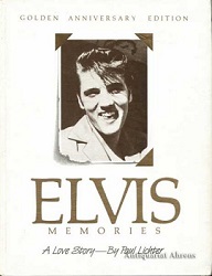 The King Elvis Presley, Front Cover, Book, 1985, Elvis Memories: A Love Story