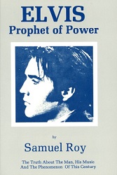 The King Elvis Presley, Front Cover, Book, 1985, Elvis, Elvis, Prophet Of Power