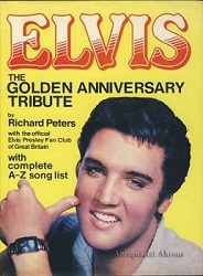 The King Elvis Presley, Front Cover, Book, 1985, Elvis: The Golden Anniversary Tribute