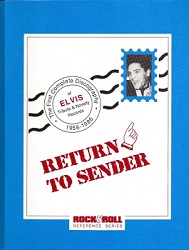 The King Elvis Presley, Front Cover, Book, 1987, Return To Sender The First Complete Discography Of Elvis Tribute And Novelty Records, 1956-1987