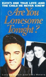 The King Elvis Presley, Front Cover, Book, 1988, Are You Lonesome Tonight The Untold Story Of Elvis Presley's One True Love And The Child He Never Knew