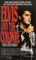 The King Elvis Presley, Front Cover, Book, 1989, Elvis And The Colonel