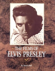 The King Elvis Presley, Front Cover, Book, 1991, The Films Of Elvis Presley