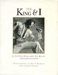 The King Elvis Presley, Front Cover, Book, 1992, The King And I A Little Gallery Of Elvis Impersonators