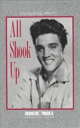 The King Elvis Presley, Front Cover, Book, 1993, All Shook Up - Elvis Day By Day, 1954 -1977