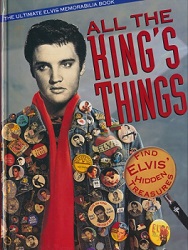 The King Elvis Presley, Front Cover, Book, 1993, All The King's Things The Ultimate Elvis Memorabilia Book