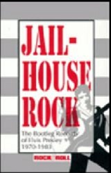 The King Elvis Presley, Front Cover, Book, 1993, Jailhouse Rock The Bootleg Records Of Elvis Presley, 1970-1983