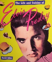 The King Elvis Presley, Front Cover, Book, 1993, The Life And Cuisine Of Elvis Presley