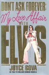 The King Elvis Presley, Front Cover, Book, 1994, Don't Ask Forever My Love Affair With Elvis