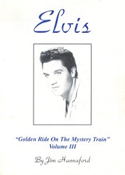 The King Elvis Presley, Front Cover, Book, 1994, Elvis, Golden Ride On The Mystery Train - Vol.3