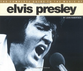 The King Elvis Presley, Front Cover, Book, 1994, The Complete Guide To The Music Of Elvis Presley