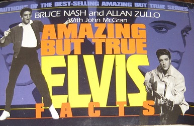 The King Elvis Presley, Front Cover, Book, 1995, Amazing But True Elvis Facts