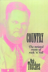 The King Elvis Presley, Front Cover, Book, 1996, Country - The Twisted Roots Of Rock 'n' Roll