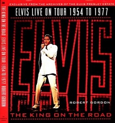 The King Elvis Presley, Front Cover, Book, 1996, The King On The Road - Live On Stage 1954 To 1977