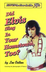 The King Elvis Presley, Front Cover, Book, 1997, Did Elvis Sing In Your Hometown, Too