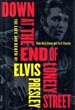 The King Elvis Presley, Front Cover, Book, 1997, Down At The End Of Lonely Street