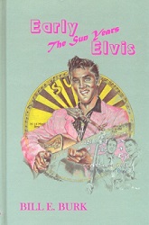 The King Elvis Presley, Front Cover, Book, 1997, Early Elvis The Sun Years
