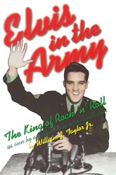 The King Elvis Presley, Front Cover, Book, 1997, Elvis In The Army