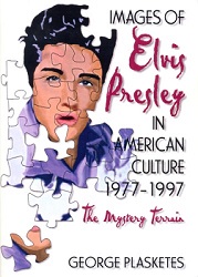 The King Elvis Presley, Front Cover, Book, 1997, Images Of Elvis Presley In American Culture 1977-1997 - The Mystery Terrain