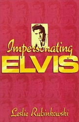 The King Elvis Presley, Front Cover, Book, 1997, Impersonating Elvis