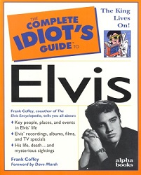 The King Elvis Presley, Front Cover, Book, 1997, The Complete Idiots Guide To Elvis