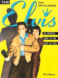 The King Elvis Presley, Front Cover, Book, 1997, The Elvis Film Encyclopedia