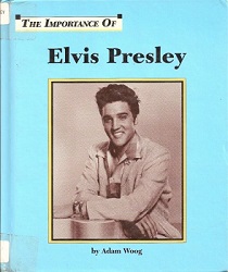 The King Elvis Presley, Front Cover, Book, 1997, The Importance Of Elvis Presley