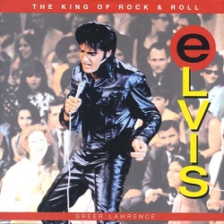 The King Elvis Presley, Front Cover, Book, 1997, The King Of Rock & Roll