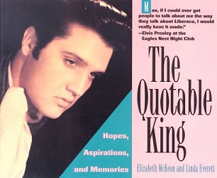 The King Elvis Presley, Front Cover, Book, 1997, The Quotable King