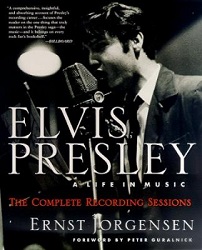 The King Elvis Presley, Front Cover, Book, 1998, A Life In Music - The Complete Recording Sessions