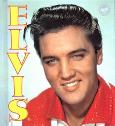 The King Elvis Presley, Front Cover, Book, 1998, Elvis, His Life In Pictures