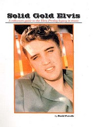 The King Elvis Presley, Front Cover, Book, 1998, Solid Gold Elvis The Complete Collectors Manual