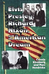 The King Elvis Presley, Front Cover, Book, 1999, Elvis Presley, Richard Nixon And The American Dream