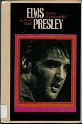 The King Elvis Presley, Front Cover, Book, 1999, Elvis Presley The Rise Of Rock And Roll