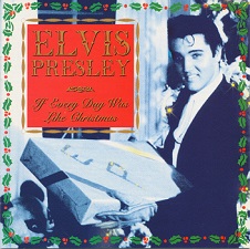 The King Elvis Presley, CD, RCA, 07863-66482-2, 1994, If Everyday Was Like Christmas